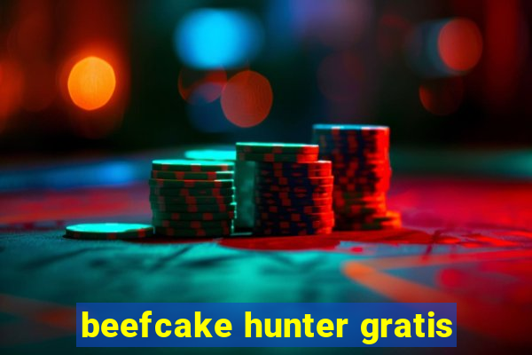 beefcake hunter gratis